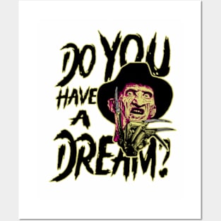 do you have a dream? Posters and Art